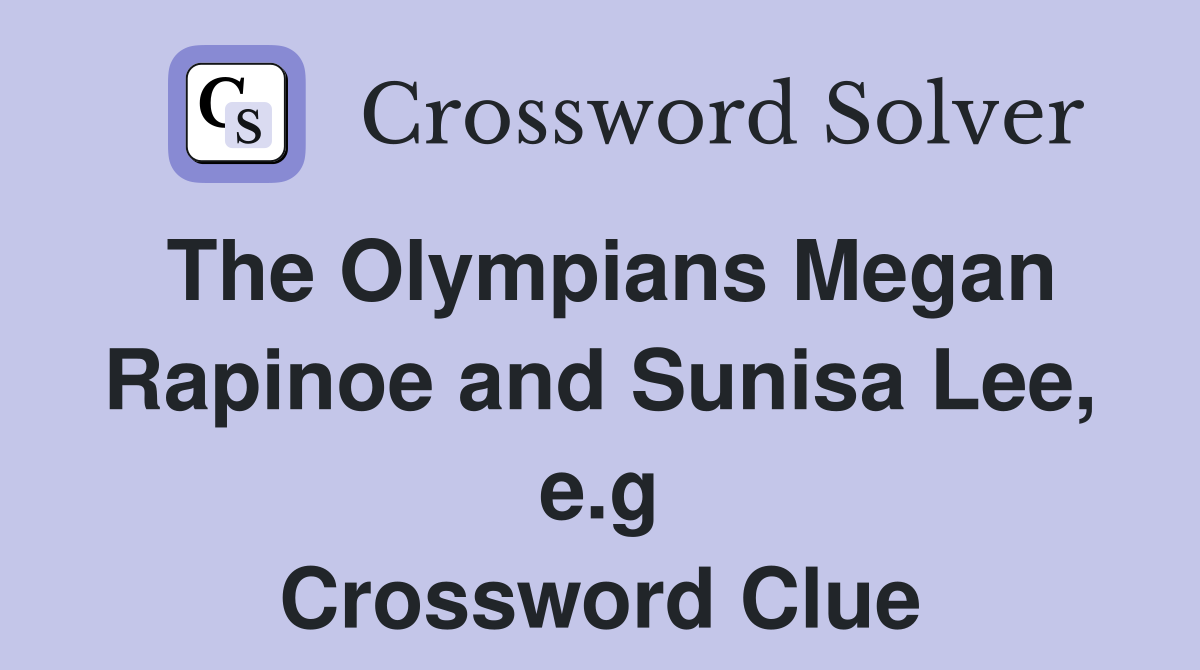Olympic gold medalist rapinoe crossword clue